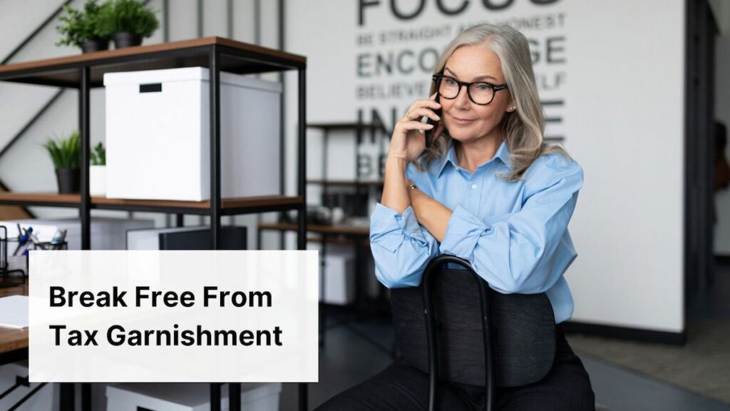 tax garnishment help contact Tax Relief Helpers today